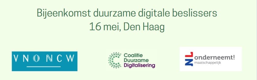 Bijeenkomst duurzame Digitale Beslissers (op uitnodiging)